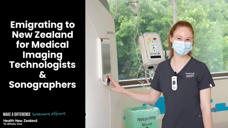 A Health New Zealand Medical Imaging Technologist standing next to a medical imaging machine. On the left it says, "Emigrating to New Zealand for Medical Imaging Technologists & Sonographers".